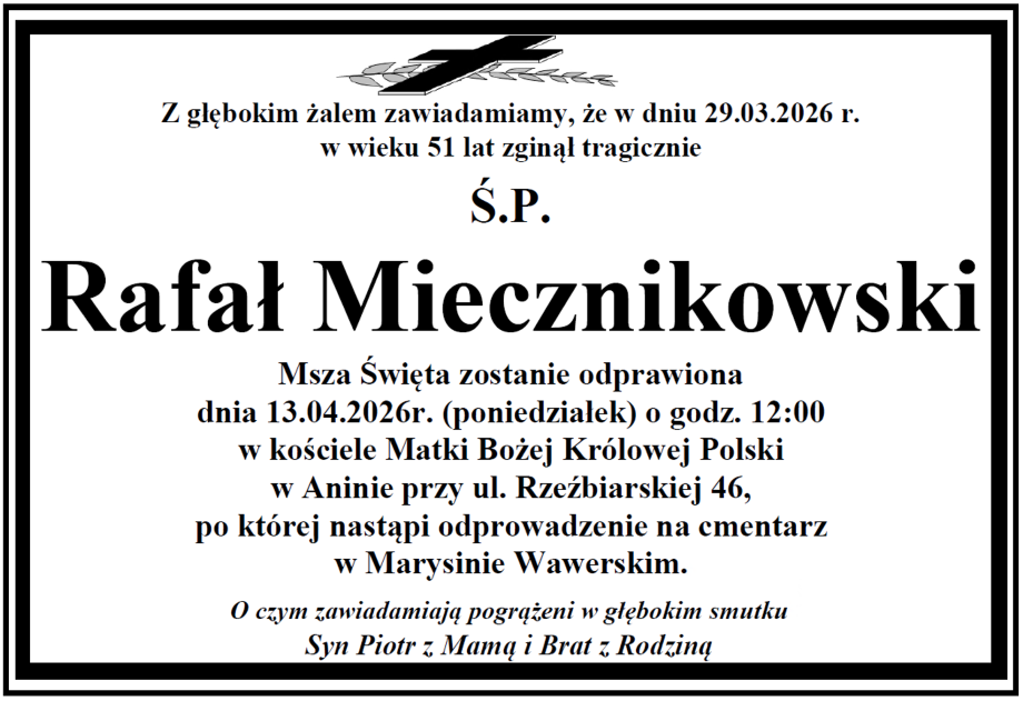 Z głębokim żalem i smutkiem przyjęliśmy wiadomość o śmierci Pana Rafała Miecznikowskiego – wieloletniego Dyrektora Dzielnicowego Biura Finansów Oświaty – Włochy m.st. Warszawy.